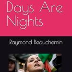 These Days Are Nights